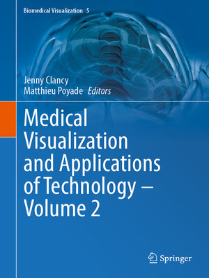 cover image of Medical Visualization and Applications of Technology ‒ Volume 2